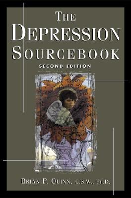 The Depression Sourcebook - Quinn, Brian P, Ph.D., and Quinn Brian