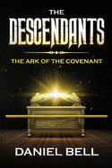 The Descendants: The Ark of the Covenant