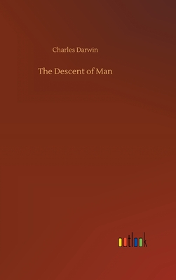 The Descent of Man - Darwin, Charles