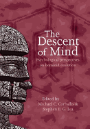 The Descent of Mind: Psychological Perspectives on Hominid Evolution