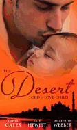 The Desert Lord's Love-Child: The Desert Lord's Baby / the Sheikh's Love-Child / the Sheikh Surgeon's Baby