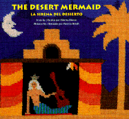 The Desert Mermaid =: La Sirena Del Desierto - Blanco, Alberto