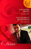 The Desert Prince: AND The Playboy's Proposition