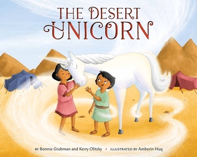 The Desert Unicorn - Grubman, Bonnie, and Olitzky, Kerry