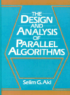 The Design and Analysis of Parallel Algorithms