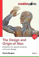 The Design and Origin of Man: Evidence for special creation and purposeful over-design