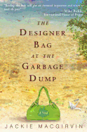 The Designer Bag at the Garbage Dump