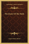 The Desire of the Moth