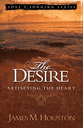 The Desire - Houston, James M, Dr.