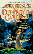 The Destroyer Goddess: In Fire Forged, Part 2