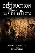 The Destruction of Invasion and its Side Effects