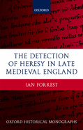 The Detection of Heresy in Late Medieval England