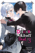 The Detective Is Already Dead, Vol. 3: Volume 3