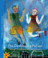 The Developing Person Through Childhood and Adolescence