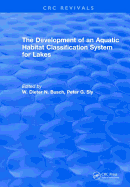 The Development of an Aquatic Habitat Classification System for Lakes