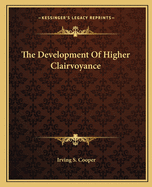 The Development Of Higher Clairvoyance