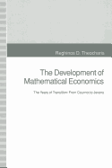 The Development of Mathematical Economics: The Years of Transition: From Cournot to Jevons