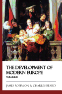 The Development of Modern Europe - Volume II