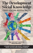 The Development of Social Knowledge: Towards a Cultural-individual Dialectic