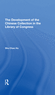 The Development of the Chinese Collection in the Library of Congress