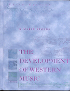 The Development of Western Music: A History