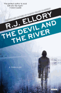 The Devil and the River: A Thriller