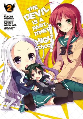 The Devil Is a Part-Timer! High School!, Volume 2 - Wagahara, Satoshi, and Mishima, Kurone, and Gifford, Kevin (Translated by)