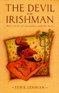 The Devil Is an Irishman - Lenihan, Edmund, and Lenihan, Eddie