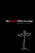 The Devil Likes to Sing