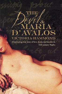 The Devil & Maria D'Avalos - Hammond, Victoria