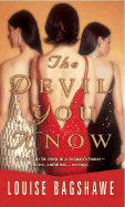 The Devil You Know - Bagshawe, Louise