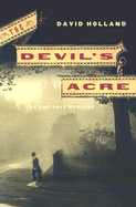 The Devil's Acre: An Unlikely Mystery - Holland, David