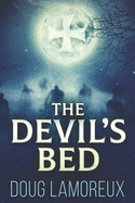 The Devil's Bed: Large Print Edition