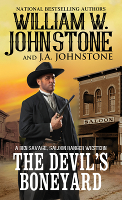 The Devil's Boneyard - Johnstone, William W, and Johnstone, J A