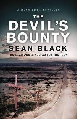 The Devil's Bounty. by Sean Black - Black, Sean