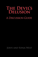 The Devil's Delusion, a Discussion Guide