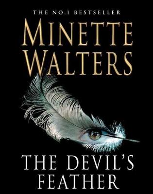 The Devil's Feather - Walters, Minette, and Wickham, Saskia (Read by)