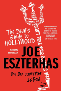 The Devil's Guide to Hollywood: The Screenwriter as God!