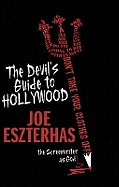The Devil's Guide to Hollywood: The Screenwriter as God