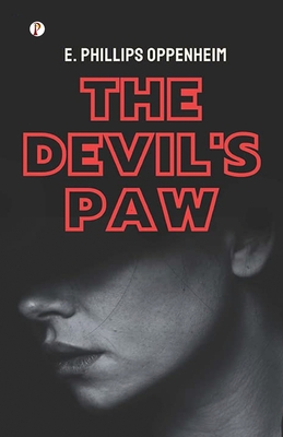 The Devil's Paw - Oppenheim, E Phillips