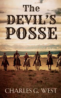 The Devil's Posse - West, Charles, Dr.