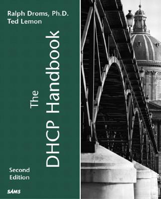 The DHCP Handbook - Droms, Ralph, and Lemon, Ted