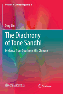 The Diachrony of Tone Sandhi: Evidence from Southern Min Chinese