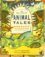 The Dial Book of Animal Tales: From Around the World