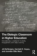 The Dialogic Classroom in Higher Education: Revolutionary Listening for Curiosity, Engagement, and Deep Learning