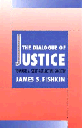 The Dialogue of Justice: Toward a Self-Reflective Society