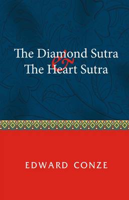 The Diamond Sutra and the Heart Sutra - Conze, Edward