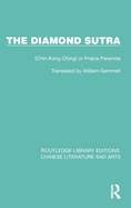 The Diamond Sutra: (Chin-Kang-Ching) or Prajna-Paramita