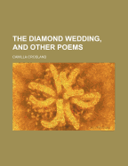 The Diamond Wedding, and Other Poems