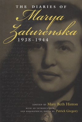 The Diaries of Marya Zaturenska, 1938-1944 - Hinton, Mary (Editor)